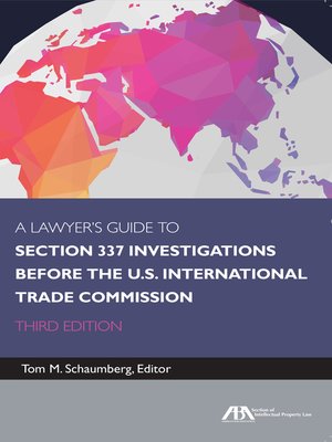 cover image of A Lawyer's Guide to Section 337 Investigations Before the U.S. International Trade Commission